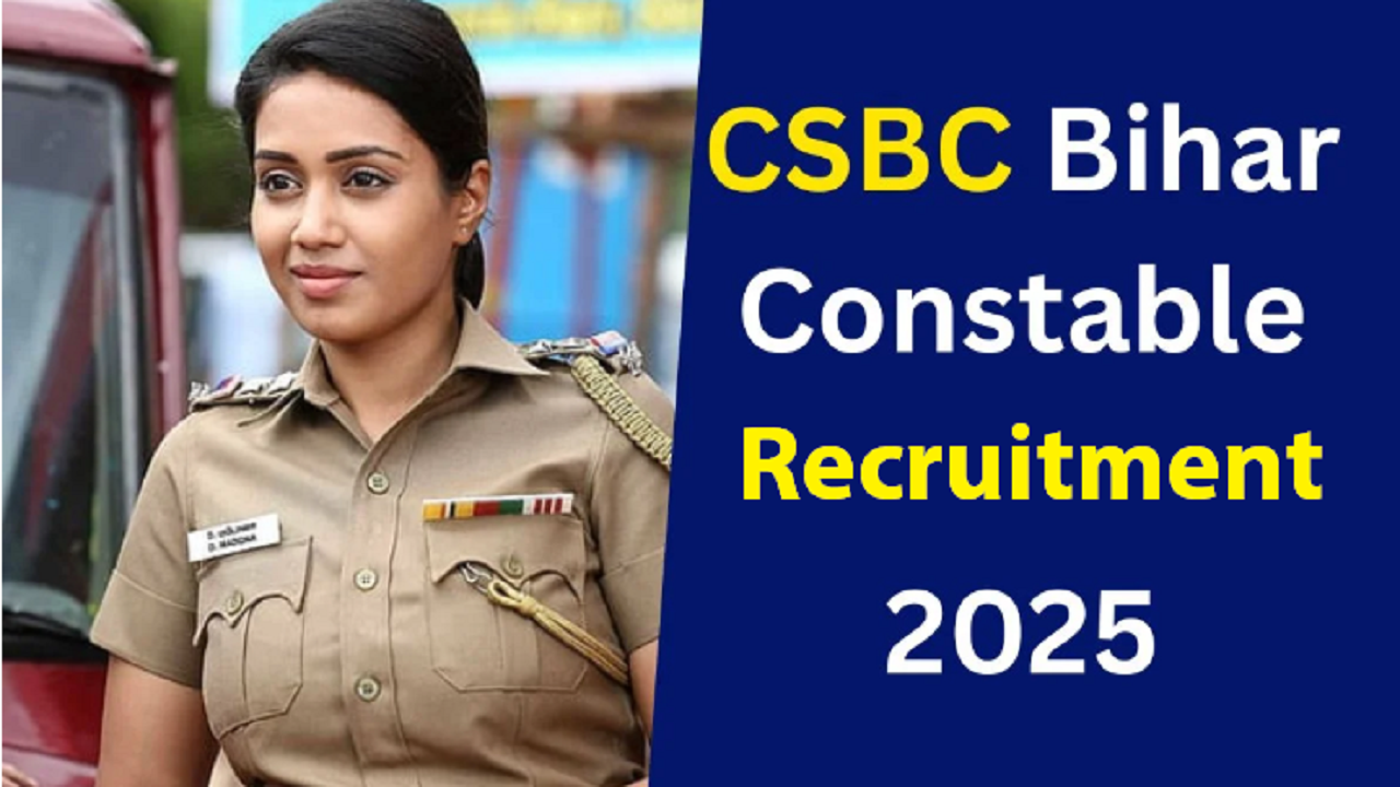 CSBC बिहार कांस्टेबल भर्ती 2025: 4128 पदों पर आवेदन शुरू