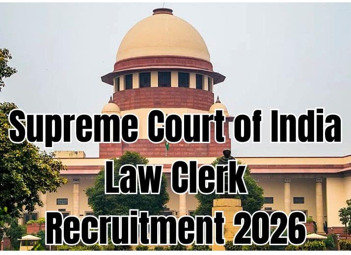 Supreme Court Law Clerk Recruitment 2026: 90 पदों पर भर्ती