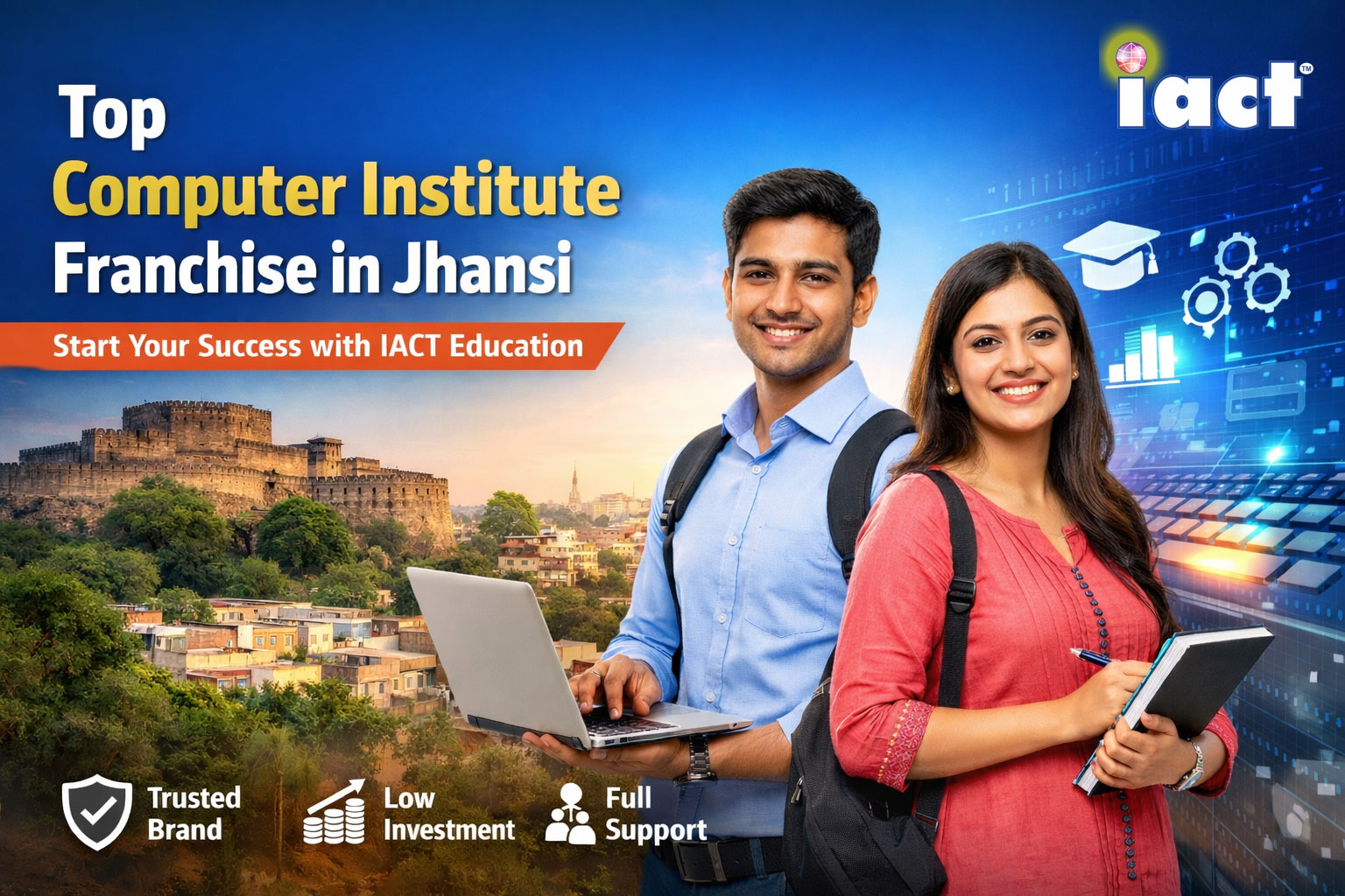 Top Computer Institute Franchise in Jhansi – Start Your Education Business with IACT Education