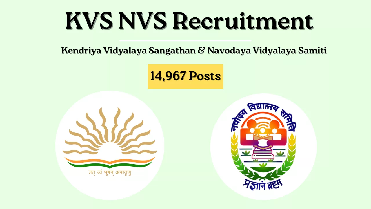 KVS & NVS Recruitment 2025: Apply for 14,967 Posts